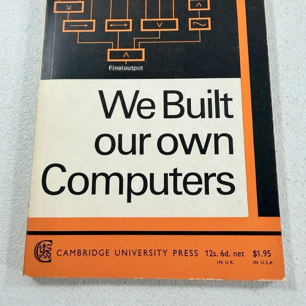 We Built Our Own Computers Bolt, A 1966 Cambridge University Press SMP Handbooks